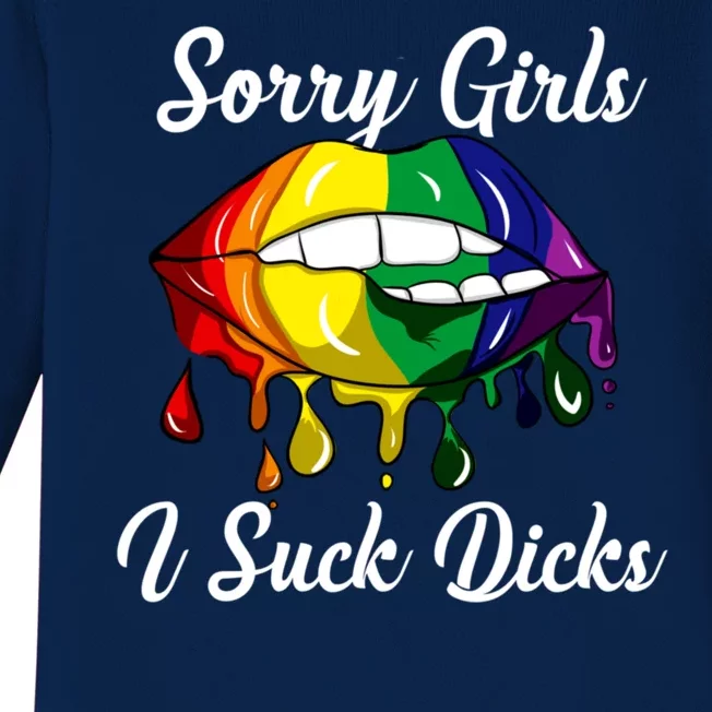 Sorry I Suck Dicks Like In Gay Bananas Lgbt Csd Gift Baby Long Sleeve Bodysuit