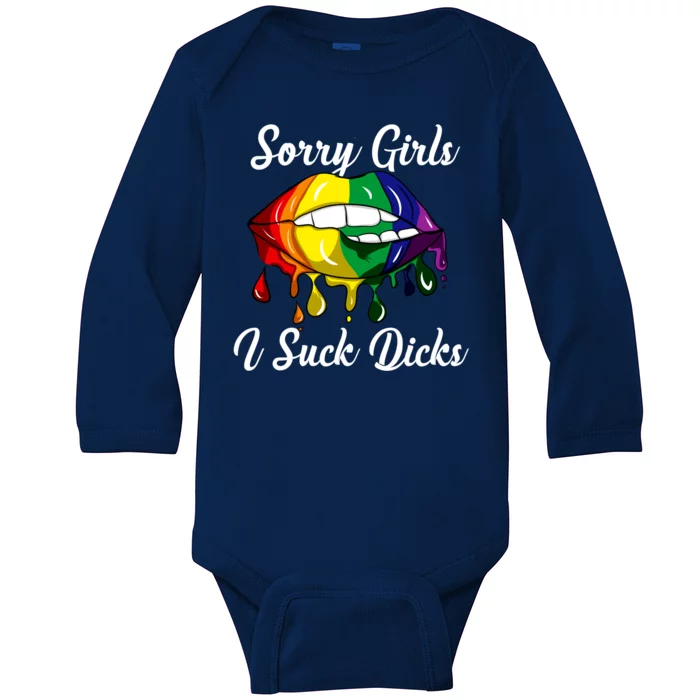 Sorry I Suck Dicks Like In Gay Bananas Lgbt Csd Gift Baby Long Sleeve Bodysuit