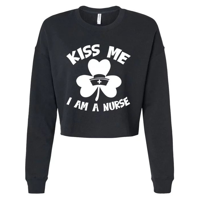 Shamrock Irish St Patricks Day Kis Me I Am A Nurse Cropped Pullover Crew