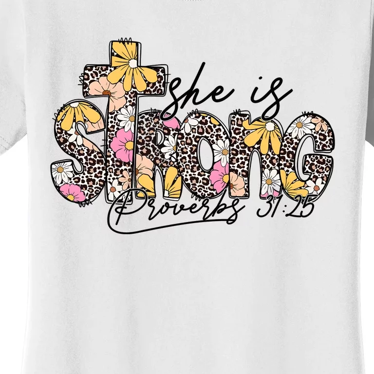 She Is Strong Christian 31:25 God Jesus Women's T-Shirt