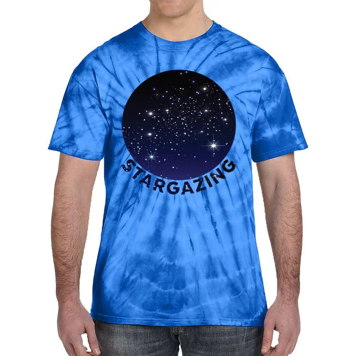 Stars In Sky Meaningful Gift Cool Astronomy Themed Gift Idea Meaningful Gift Sta Tie-Dye T-Shirt