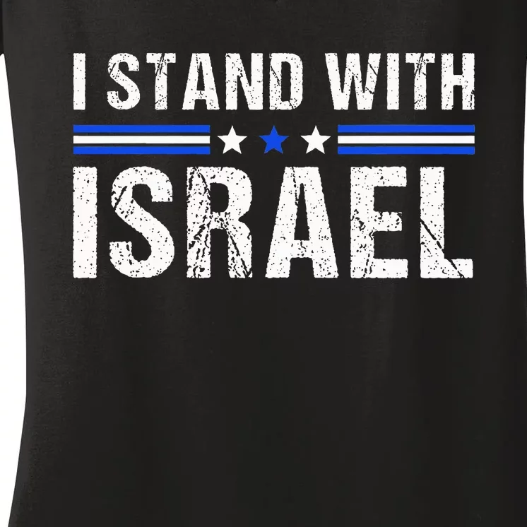 Support I Stand With Israel Jewish Heritage Israeli Flag Women's V-Neck T-Shirt