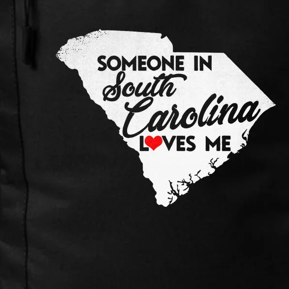 Someone In South Carolina Loves Me South Carolina Daily Commute Backpack