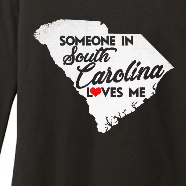 Someone In South Carolina Loves Me South Carolina Womens CVC Long Sleeve Shirt