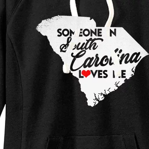 Someone In South Carolina Loves Me South Carolina Women's Fleece Hoodie