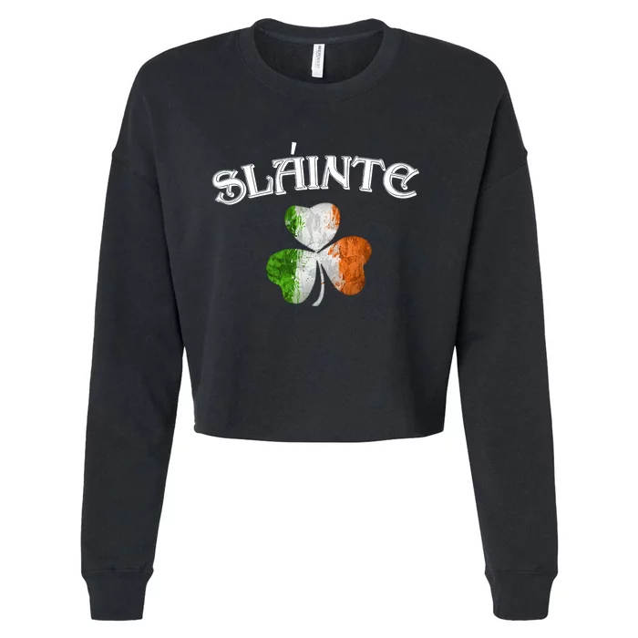 Slainte Irish St Patrick Day St Patrick's Day Slainte Shamrock Cropped Pullover Crew