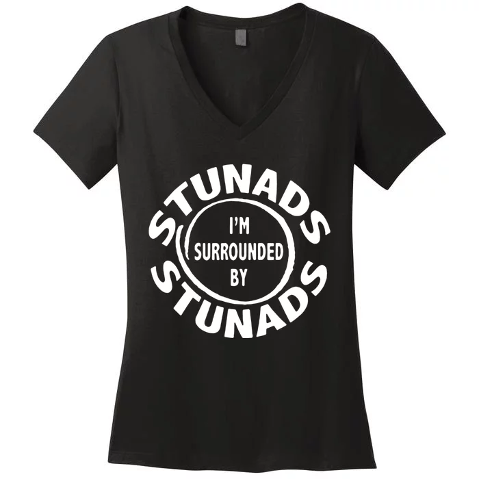 Stunads I’m Surrounded By Stunads Funny Italian Sayings Women's V-Neck T-Shirt