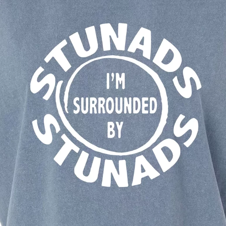 Stunads I’m Surrounded By Stunads Funny Italian Sayings Garment-Dyed Women's Muscle Tee