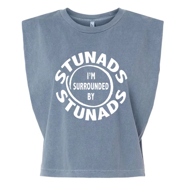 Stunads I’m Surrounded By Stunads Funny Italian Sayings Garment-Dyed Women's Muscle Tee