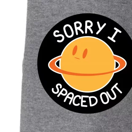 Sorry I Spaced Out Saturn Doggie 3-End Fleece Hoodie