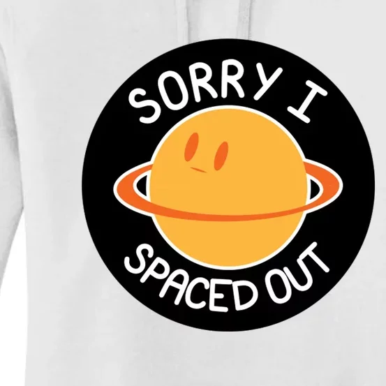 Sorry I Spaced Out Saturn Women's Pullover Hoodie