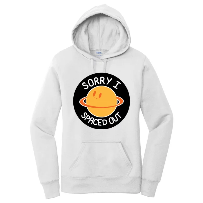 Sorry I Spaced Out Saturn Women's Pullover Hoodie