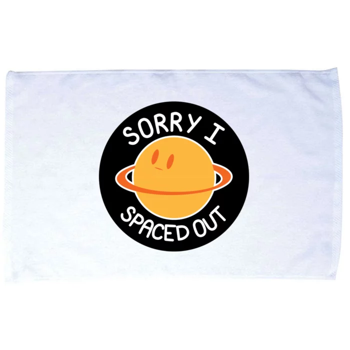 Sorry I Spaced Out Saturn Microfiber Hand Towel