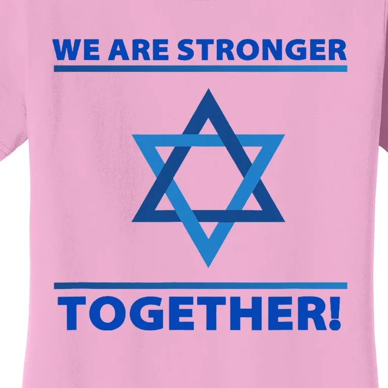 Support Israel Stronger Together Jewish David Star Women's T-Shirt