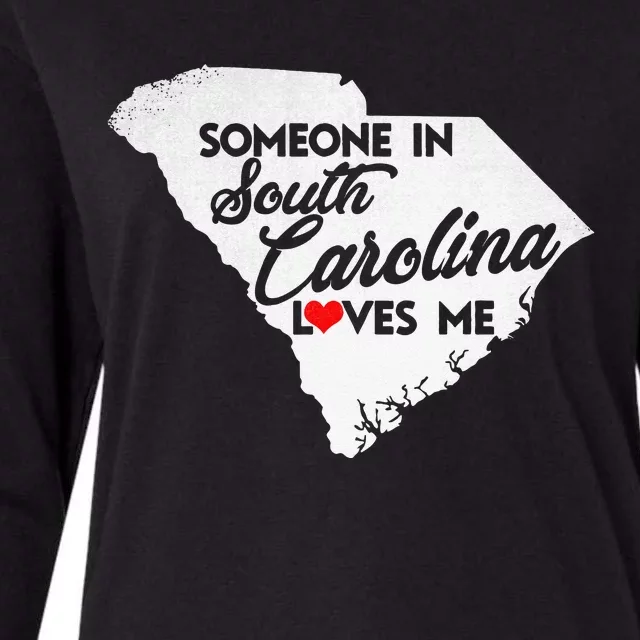 Someone In South Carolina Loves Me South Carolina Womens Cotton Relaxed Long Sleeve T-Shirt