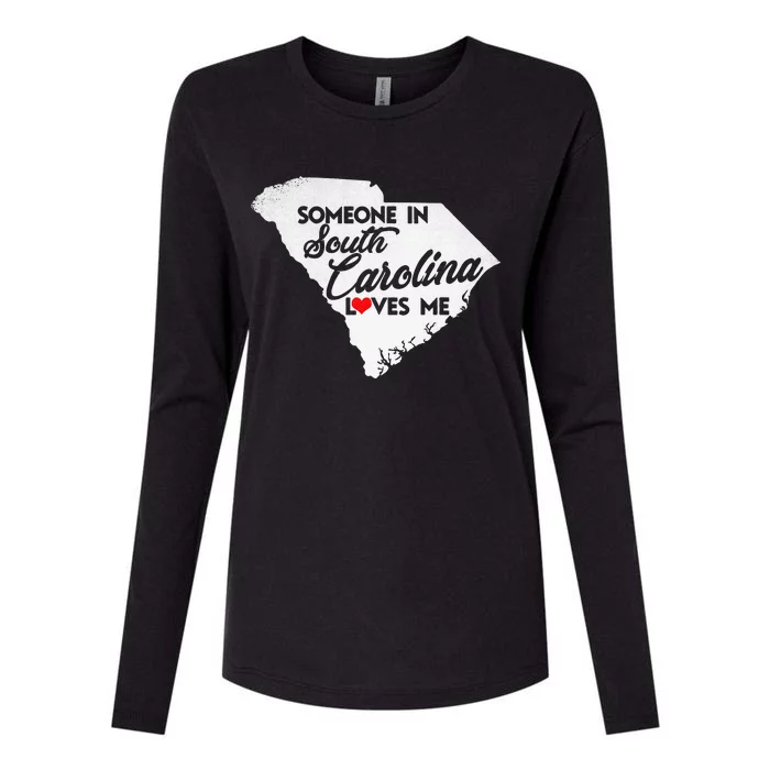 Someone In South Carolina Loves Me South Carolina Womens Cotton Relaxed Long Sleeve T-Shirt