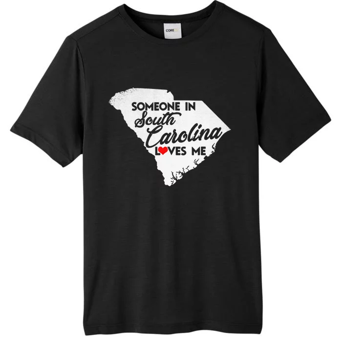 Someone In South Carolina Loves Me South Carolina ChromaSoft Performance T-Shirt