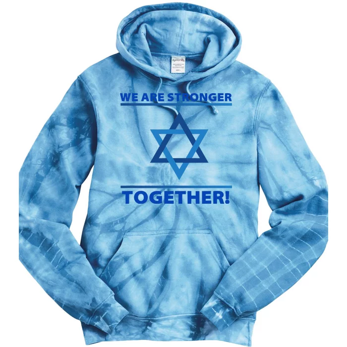 Support Israel Stronger Together Jewish David Star Tie Dye Hoodie