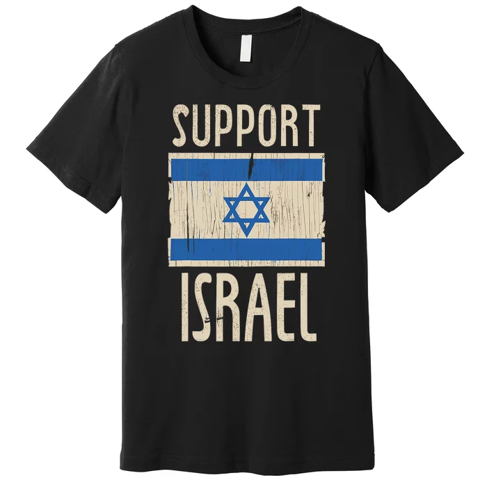 Support Israel Strong Israeli–Palestinian Conflict Premium T-Shirt