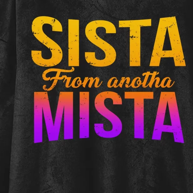 Sista From Anotha Mista Hooded Wearable Blanket