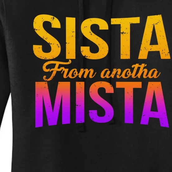 Sista From Anotha Mista Women's Pullover Hoodie