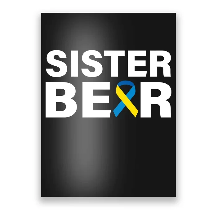 Sister Bear Down Syndrome Awareness Poster