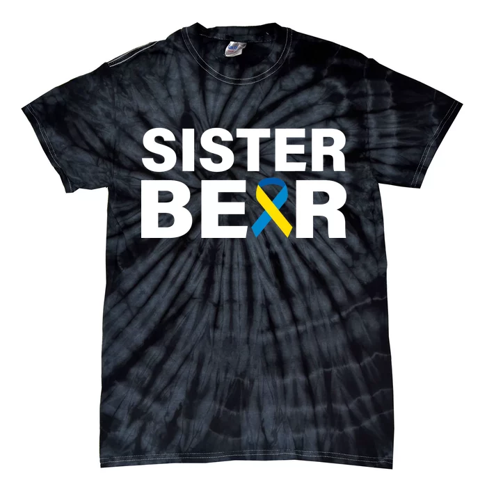 Sister Bear Down Syndrome Awareness Tie-Dye T-Shirt