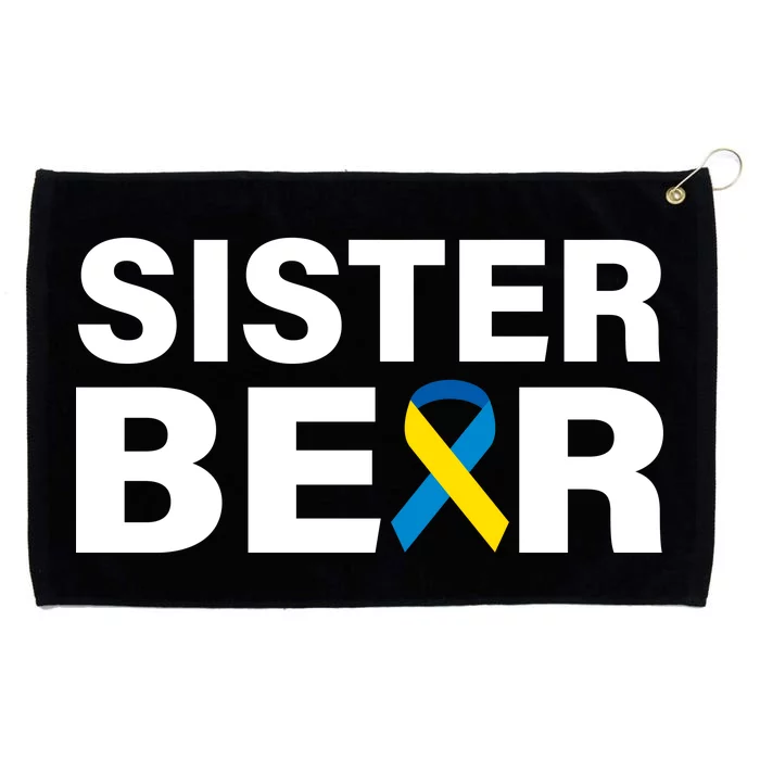 Sister Bear Down Syndrome Awareness Grommeted Golf Towel