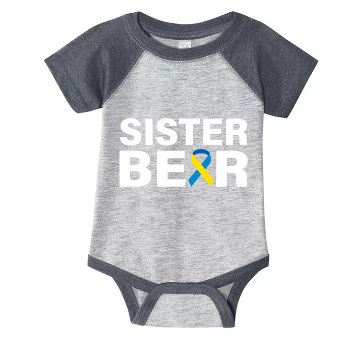 Sister Bear Down Syndrome Awareness Infant Baby Jersey Bodysuit