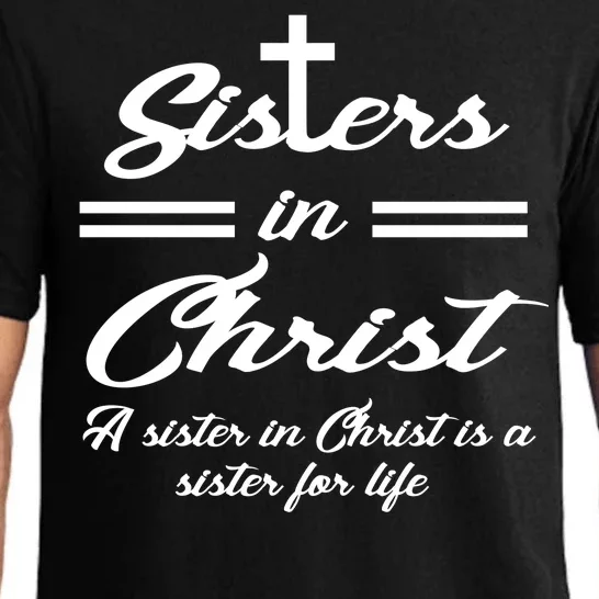 Sisters In Christ Sister For Life Pajama Set