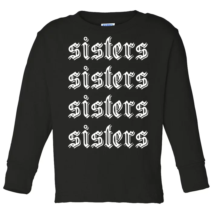 Sisters James Sisters Toddler Long Sleeve Shirt