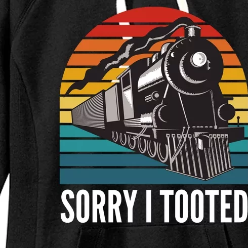 Sorry I Tooted, Funny Train Lovers, Funny Locomotive & Train Women's Fleece Hoodie