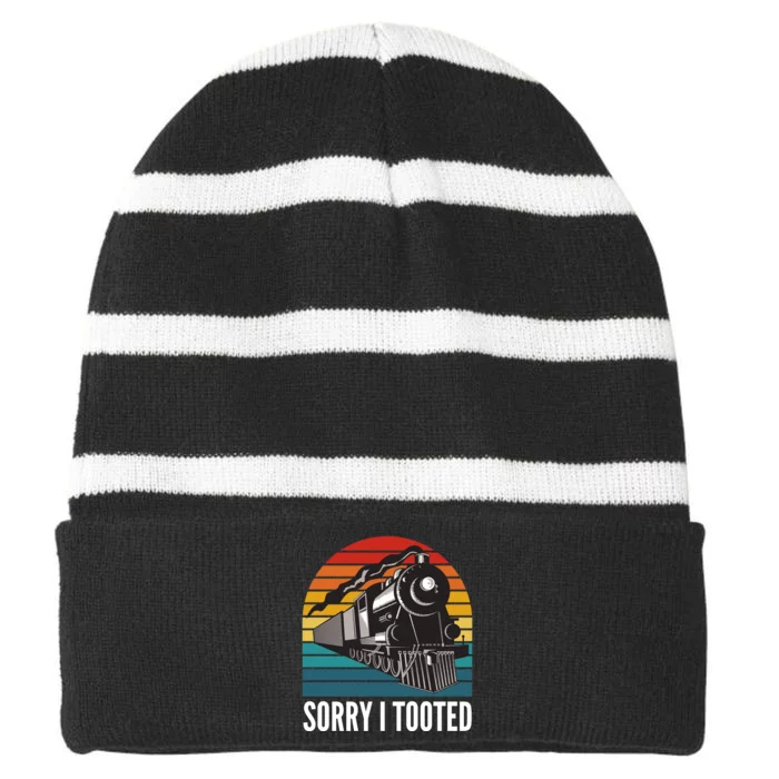 Sorry I Tooted, Funny Train Lovers, Funny Locomotive & Train Striped Beanie with Solid Band