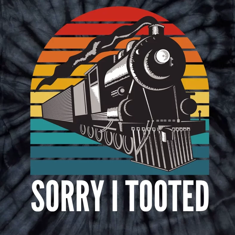 Sorry I Tooted, Funny Train Lovers, Funny Locomotive & Train Tie-Dye T-Shirt