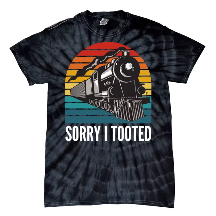 Sorry I Tooted, Funny Train Lovers, Funny Locomotive & Train Tie-Dye T-Shirt