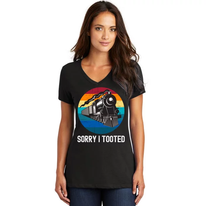 Sorry I Tooted, Funny Train Lovers Funny Locomotive & Train Women's V-Neck T-Shirt