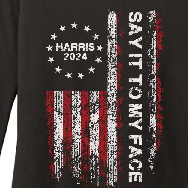 Say It To My Face Funny Kamala Harris 2024 Womens CVC Long Sleeve Shirt