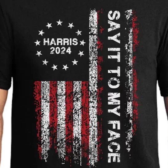 Say It To My Face Funny Kamala Harris 2024 Pajama Set