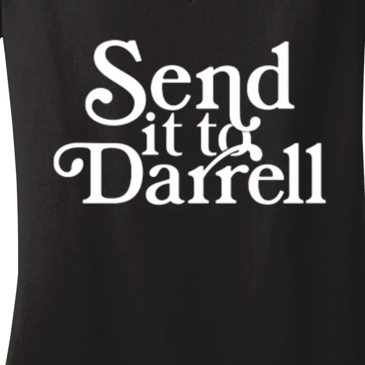 Send It To Darrell Women's V-Neck T-Shirt