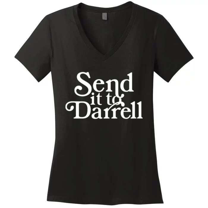 Send It To Darrell Women's V-Neck T-Shirt