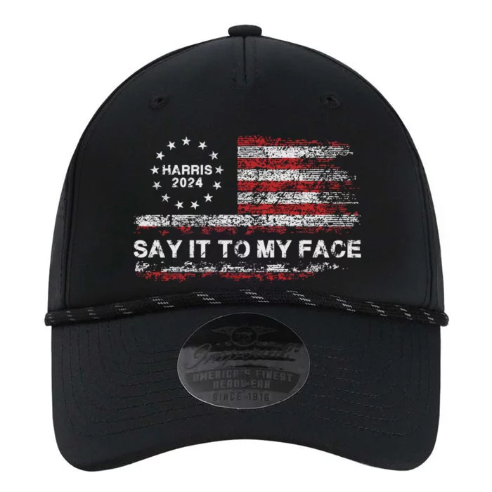 Say It To My Face Funny Kamala Harris 2024 Performance The Dyno Cap