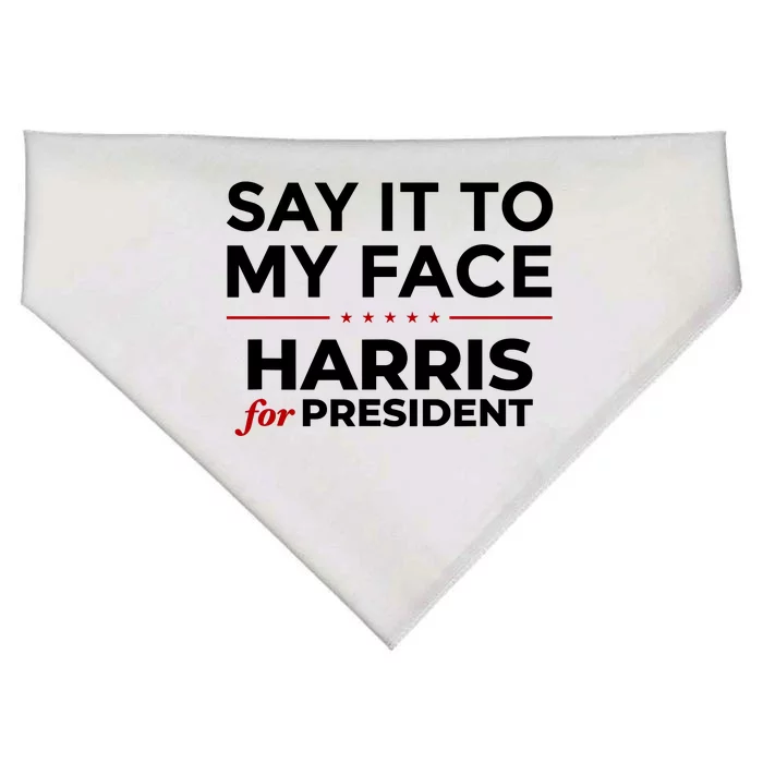 Say It To My Face Funny Kamala Harris 2024 USA-Made Doggie Bandana