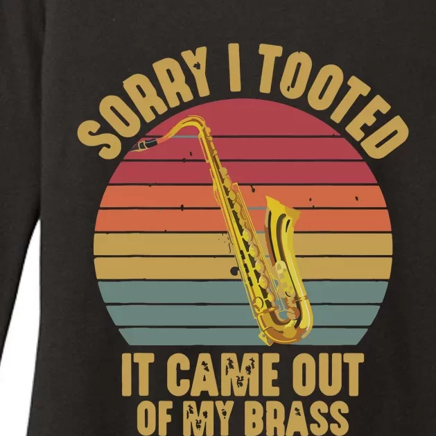 Sorry I Tooted Saxophone Player Saxophonist Marching Band Womens CVC Long Sleeve Shirt