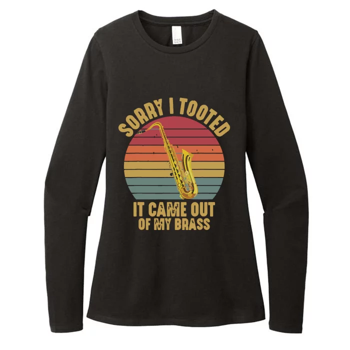 Sorry I Tooted Saxophone Player Saxophonist Marching Band Womens CVC Long Sleeve Shirt