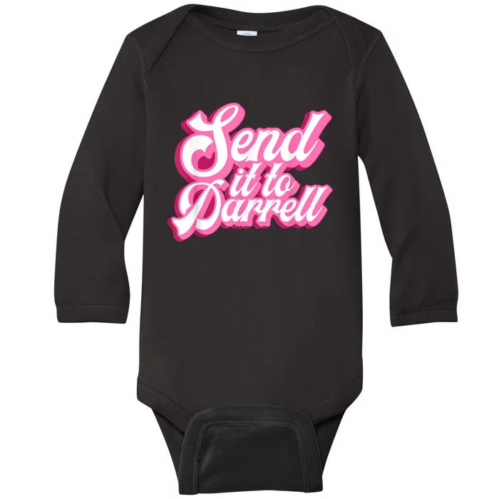 Send It To Darrell Baby Long Sleeve Bodysuit