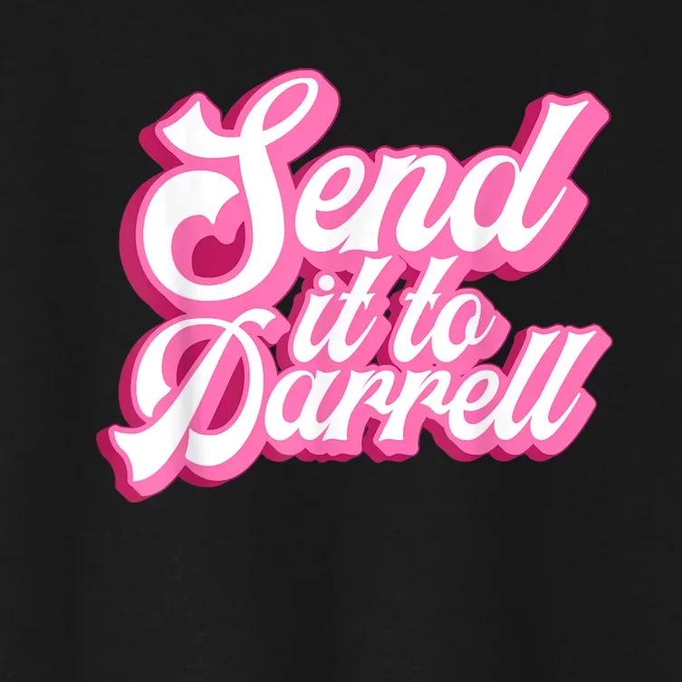 Send It To Darrell Women's Crop Top Tee