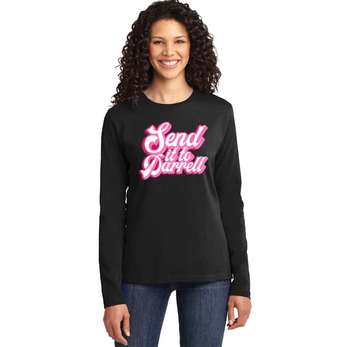 Send It To Darrell Ladies Long Sleeve Shirt