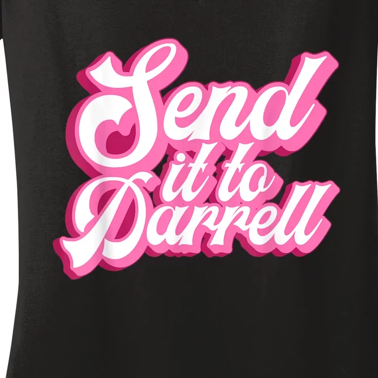 Send It To Darrell Women's V-Neck T-Shirt