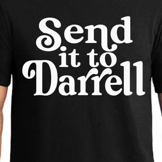 Send it to Darrell Funny Quote Darrell Send it to Daryl Pajama Set