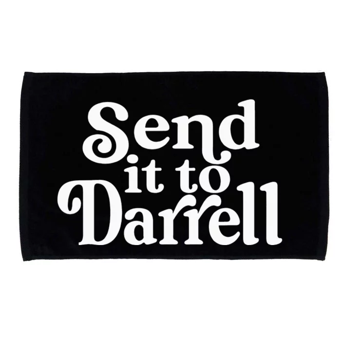 Send it to Darrell Funny Quote Darrell Send it to Daryl Microfiber Hand Towel